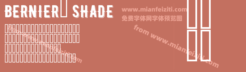 BERNIER__ Shade字体预览 BERNIER__ Shade字体预览