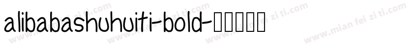 alibabashuhuiti-bold字体转换