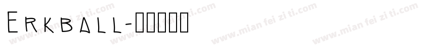 Erkball字体转换