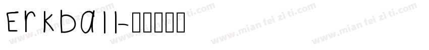 Erkball字体转换