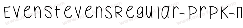 EvenStevensRegular-prpK字体转换