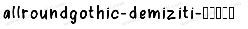 allroundgothic-demiziti字体转换