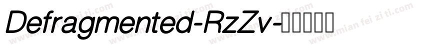 Defragmented-RzZv字体转换