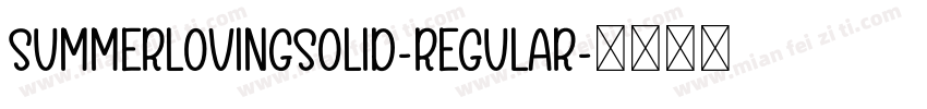 SummerLovingSolid-Regular字体转换