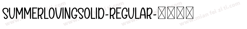 SummerLovingSolid-Regular字体转换