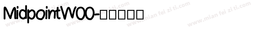 MidpointW00字体转换