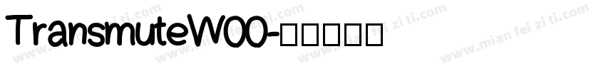 TransmuteW00字体转换