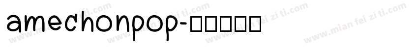 amechonpop字体转换