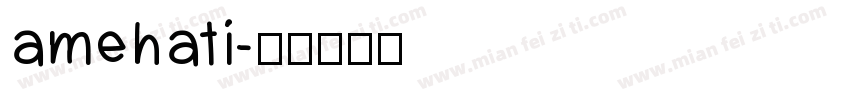 amehati字体转换