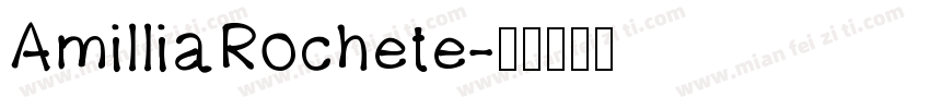 AmilliaRochete字体转换