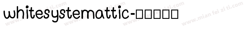 whitesystemattic字体转换