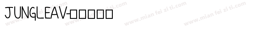 JUNGLEAV字体转换