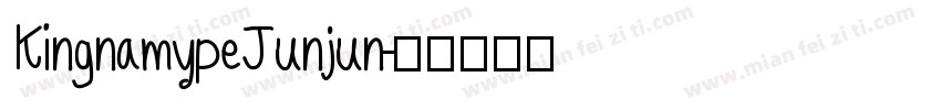 KingnamypeJunjun字体转换