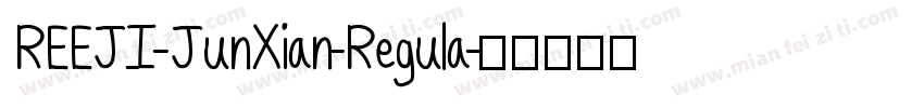 REEJI-JunXian-Regula字体转换