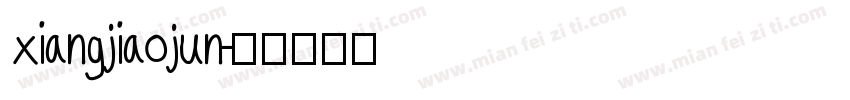 xiangjiaojun字体转换