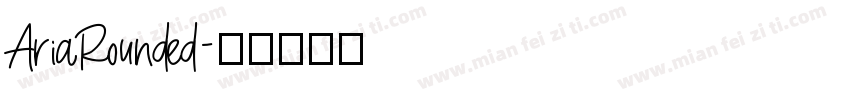 AriaRounded字体转换