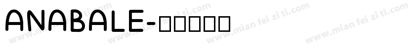 ANABALE字体转换