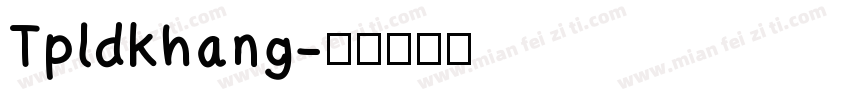 Tpldkhang字体转换