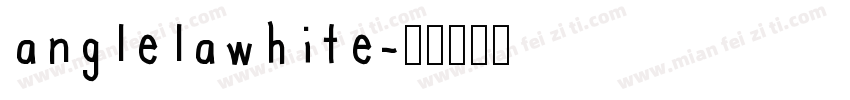 anglelawhite字体转换