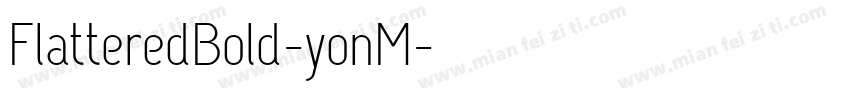FlatteredBold-yonM字体转换