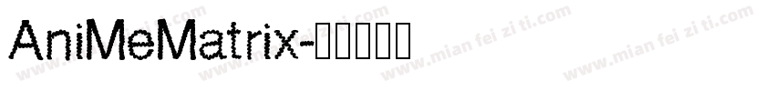 AniMeMatrix字体转换