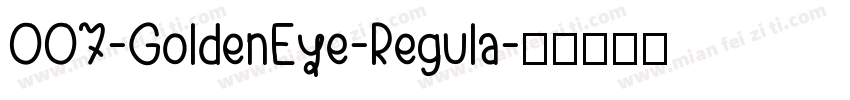 007-GoldenEye-Regula字体转换