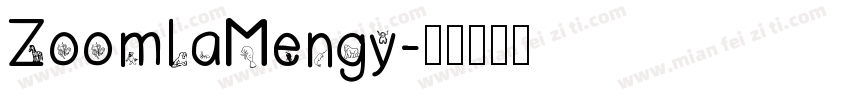 ZoomlaMengy字体转换