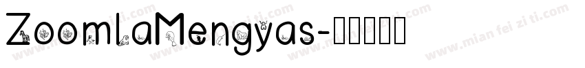 ZoomlaMengyas字体转换