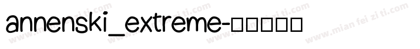 annenski_extreme字体转换