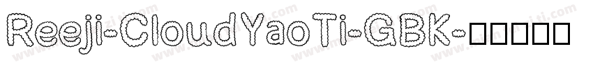 Reeji-CloudYaoTi-GBK字体转换