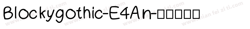 Blockygothic-E4An字体转换