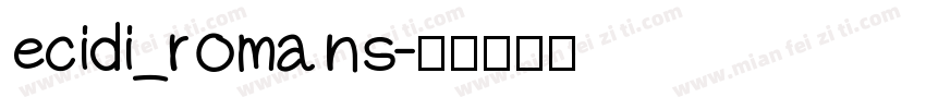 ecidi_romans字体转换