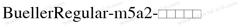 BuellerRegular-m5a2字体转换