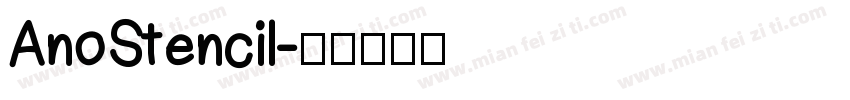 AnoStencil字体转换