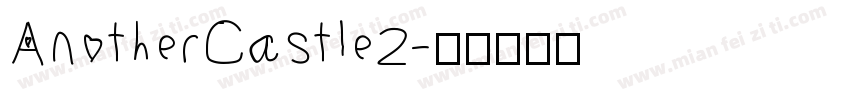 AnotherCastle2字体转换