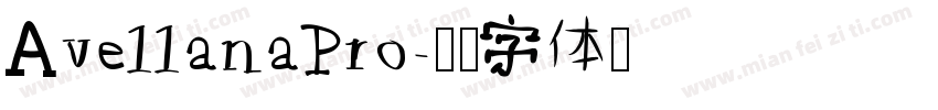 AvellanaPro字体转换