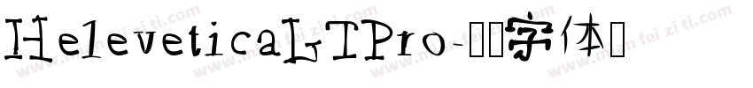 HeleveticaLTPro字体转换