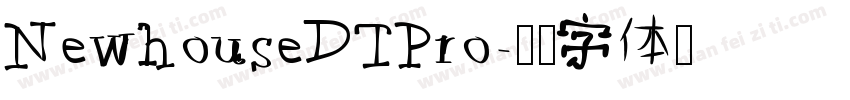 NewhouseDTPro字体转换