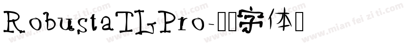 RobustaTLPro字体转换