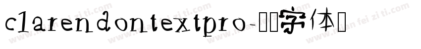 clarendontextpro字体转换