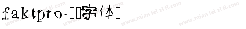faktpro字体转换