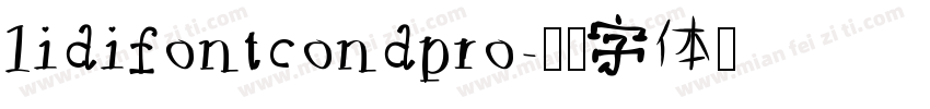 lidifontcondpro字体转换