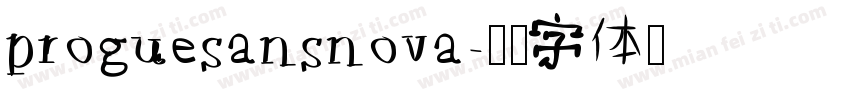 proguesansnova字体转换