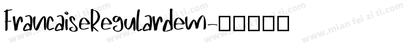 FrancaiseRegulardem字体转换
