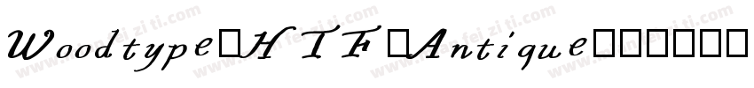 Woodtype-HTF-Antique字体转换
