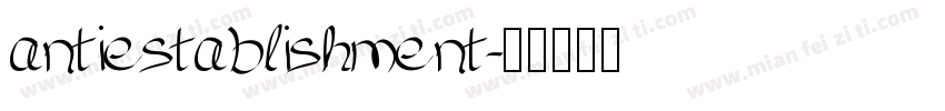 antiestablishment字体转换