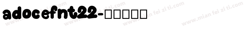 adocefnt22字体转换