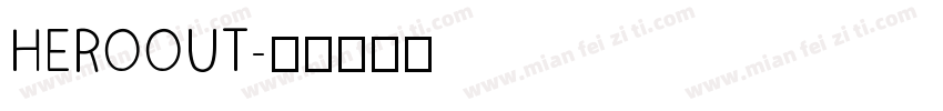 HEROOUT字体转换