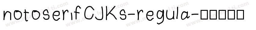notoserifCJKs-regula字体转换