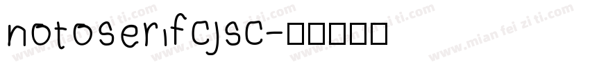 notoserifcjsc字体转换